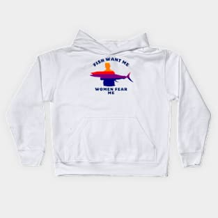 Women Want Me Fish Fear Me Kids Hoodie